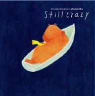 水谷浩章 phonolite / Still Crazy 2008.09.24 3rdアルバム 紙